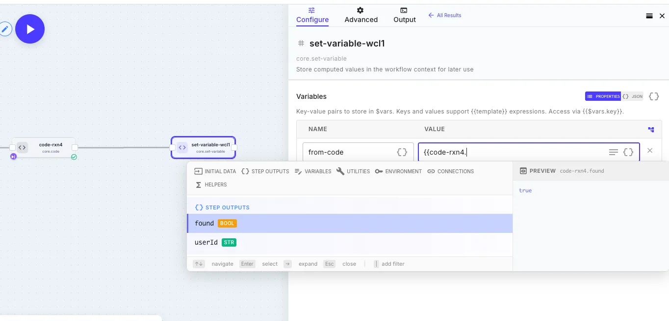 A downstream Set Variable step referencing a code step's return value via the template autocomplete — the autocomplete dropdown shows the code step's output fields (`found: bool`, `userId: str`) inferred from the most recent run, and a preview pane on the right resolves `code-rxn4.found` to `true`