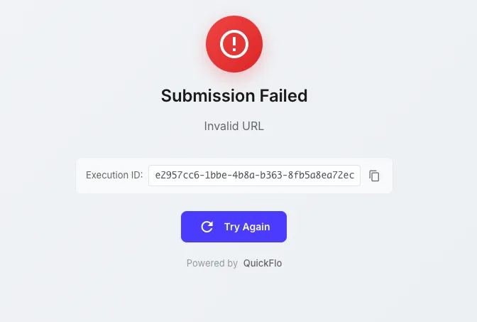 Form error response showing a red icon, Submission Failed heading, error message, execution ID, and Try Again button