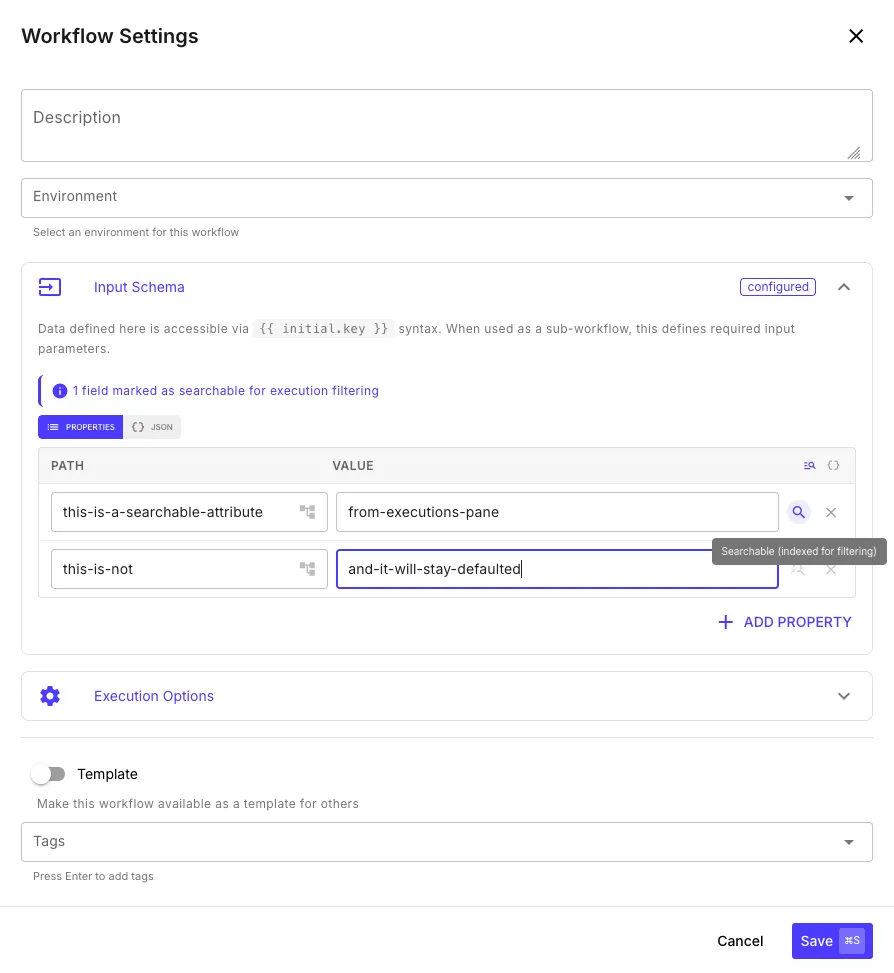 Workflow Settings showing Input Schema with a field marked as searchable for execution filtering