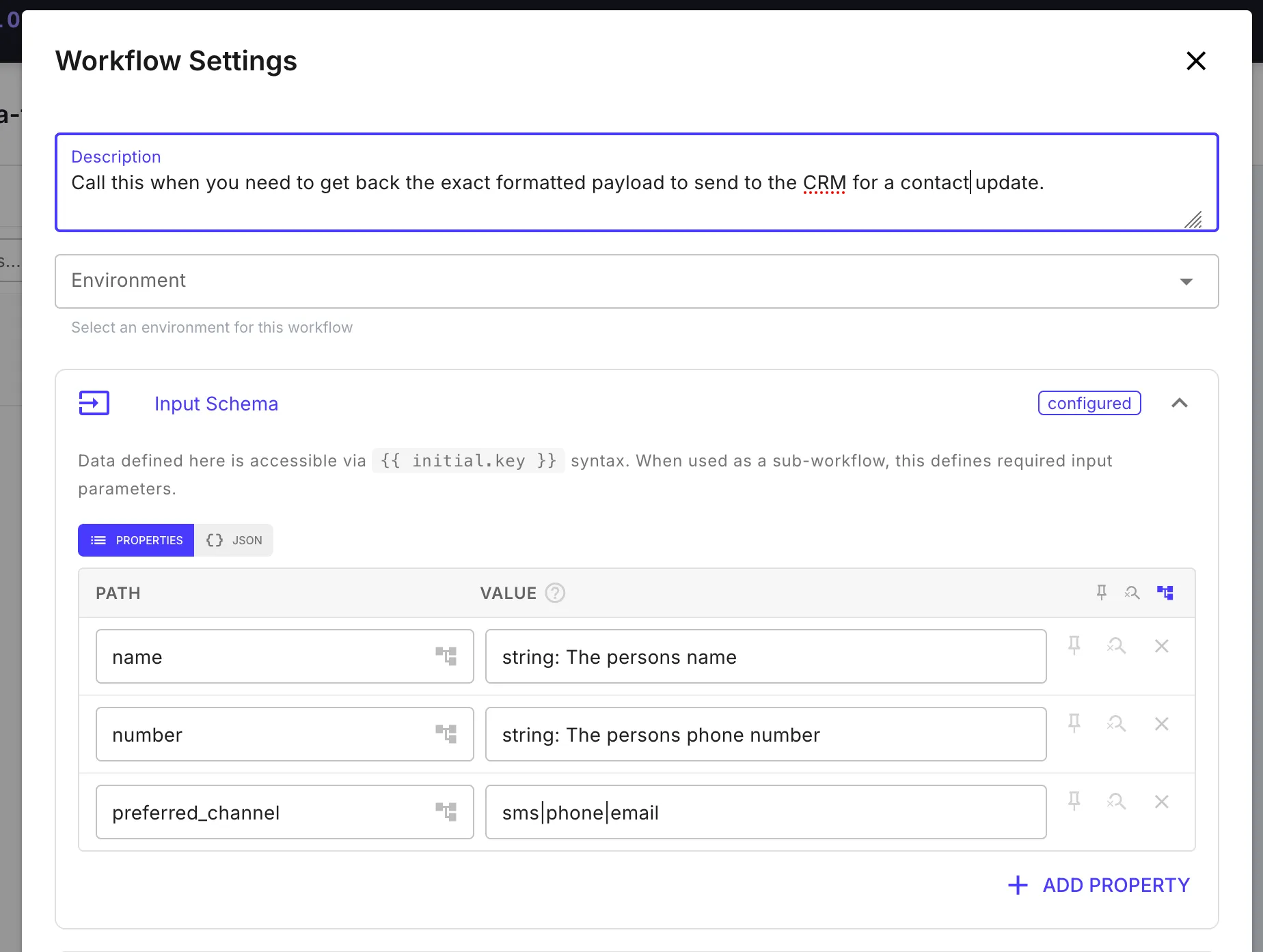 Workflow Settings dialog showing a description ('Call this when you need to get back the exact formatted payload to send to the CRM for a contact update.') and an Input Schema with name, number, and preferred_channel properties. Together with the workflow's name, these become the tool contract the agent reads on every turn.